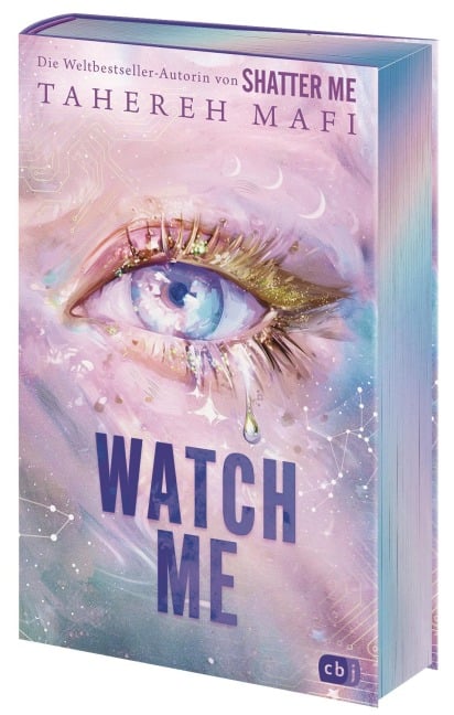 Watch Me - Ein Shatter-Me-Roman - Tahereh Mafi