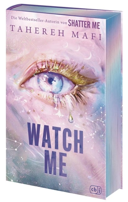 Watch Me - Ein Shatter-Me-Roman - Tahereh Mafi