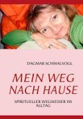 Cover-Bild zum Titel 'Mein Weg nach Hause' von 'Dagmar Schmalvogl'