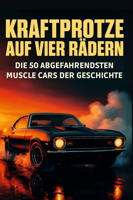 Kraftprotze auf vier Rädern - Sofia Schneider