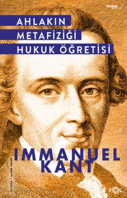 Ahlakin Metafizigi Hukuk Ögretisi - Immanuel Kant