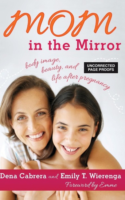 Mom in the Mirror - Dena Cabrera, Emily T Wierenga