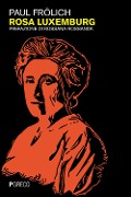 Cover-Bild zum Titel 'Rosa Luxemburg' von 'Paul Frölich'