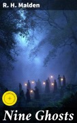 Cover-Bild zum Titel 'Nine Ghosts' von 'R. H. Malden'