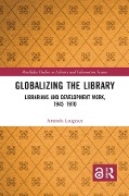 Cover-Bild zum Titel 'Globalizing the Library' von 'Amanda Laugesen'