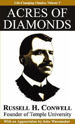 Acres of Diamonds - Russell Conwell