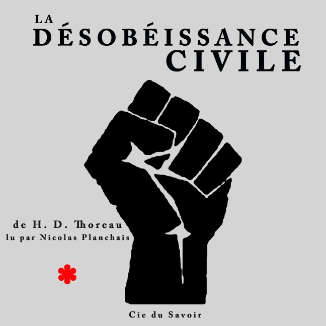 La désobéissance civile - Henry Thoreau