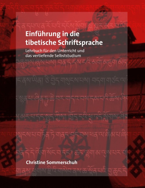Einführung in die tibetische Schriftsprache - Christine Sommerschuh