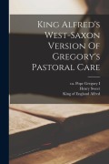Cover-Bild zum Titel 'King Alfred's West-saxon Version Of Gregory's Pastoral Care' von 'Henry Sweet'