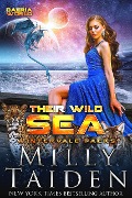 Their Wild Sea (Wintervale Packs, #3) - Milly Taiden