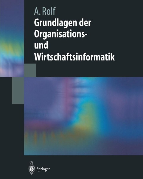 Grundlagen der Organisations-und Wirtschaftsinformatik - Arno Rolf