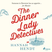 Cover-Bild zum Titel 'The Dinner Lady Detectives' von 'Hannah Hendy'