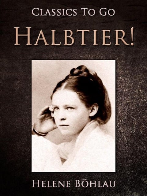 Halbtier! - Helene Böhlau