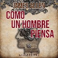Cover-Bild zum Titel 'Como un Hombre Piensa' von 'James Allen'