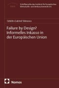 Cover-Bild zum Titel 'Failure by Design? Informelles Inkasso in der Europäischen Union' von 'Catalin-Gabriel Stanescu'