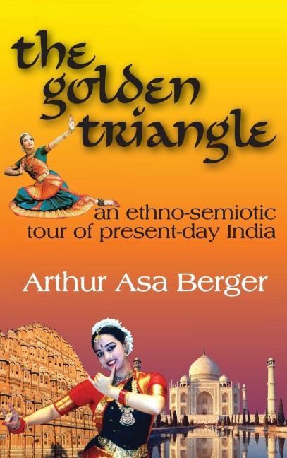 The Golden Triangle - Arthur Asa Berger