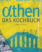 Cover-Bild zum Titel 'Athen - Das Kochbuch' von 'Elissavet Patrikiou'
