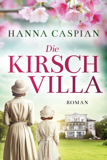 Die Kirschvilla - Hanna Caspian