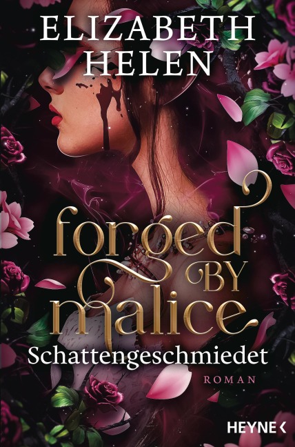 Forged by Malice - Schattengeschmiedet - Elizabeth Helen