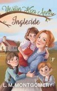 Yesilin Kizi Anne 6 Ingleside - Lucy Maud Montgomery