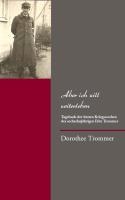 Aber ich will weiterleben - Dorothee Trommer
