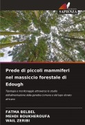 Cover-Bild zum Titel 'Prede di piccoli mammiferi nel massiccio forestale di Edough' von 'Fatma Belbel, Mehdi Boukheroufa, Wail Zeribi'