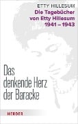 Das denkende Herz der Baracke - Etty Hillesum