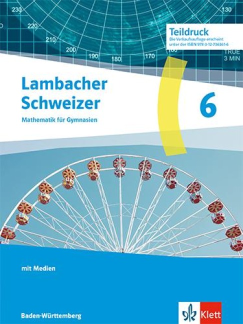 Lambacher Schweizer Mathematik 6. Ausgabe Baden-Württemberg G9 - 