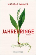Cover-Bild zum Titel 'Jahresringe' von 'Andreas Wagner'