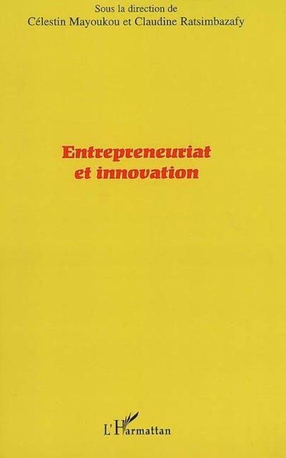 Entrepreneuriat et innovation - Célestin Mayoukou