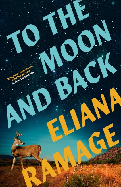 To the Moon and Back - Eliana Ramage
