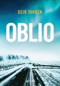 Cover-Bild zum Titel 'Oblio' von 'Geir Tangen'