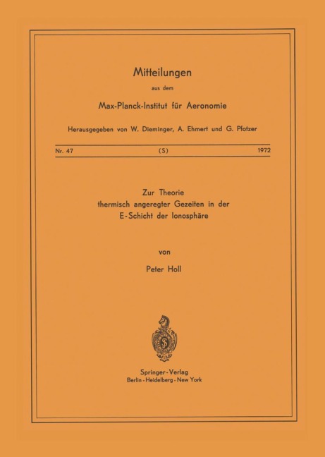 Zur Theorie Thermisch Angeregter Gezeiten in der E-Schicht der Ionosphäre - P. Holl