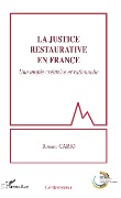 Cover-Bild zum Titel 'La justice restaurative en France' von 'Robert Cario'