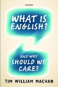 Cover-Bild zum Titel 'What Is English?' von 'Tim William Machan'