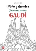 Cover-Bild zum Titel 'Pinta Y Descubre Gaudi / Paint and Discover Gaudi' von 'Germ Benet Palaus'