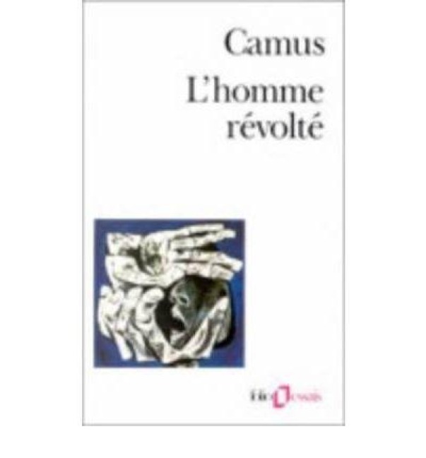 L'homme révolté - Albert Camus