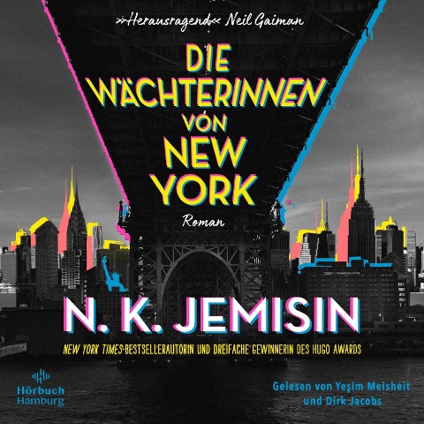 Die Wächterinnen von New York - N. K. Jemisin