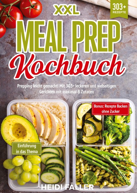 XXL Meal Prep Kochbuch - Heidi Fäller