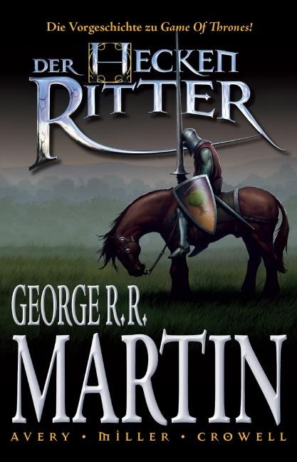 Der Heckenritter 01 - George R. R. Martin, Mike Cromwell, Mike Miller, Ben Avery