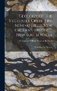 Cover-Bild zum Titel 'Geology Of The Vegetable Creek Tin-mining Field, New England District, New South Wales: With Maps And Sections' von ''