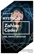 Cover-Bild zum Titel 'Mystische Zahlencodes' von 'Andrea Celik'