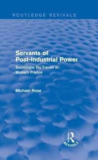 Revival: Servants of Post Industrial Power (1979) - Michael Rose