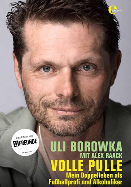 Uli Borowka - Volle Pulle - Uli Borowka, Alex Raack