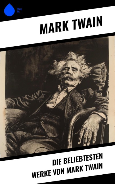 Die beliebtesten Werke von Mark Twain - Mark Twain