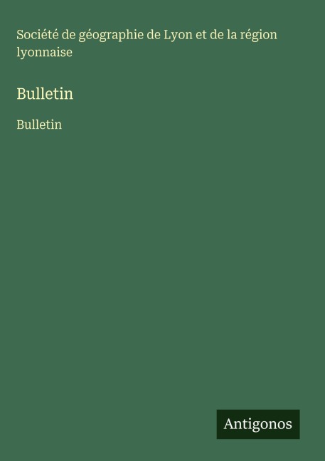 Bulletin - Société de géographie de Lyon et de la région lyonnaise