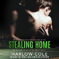 Stealing Home Lib/E - Harlow Cole