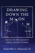 Cover-Bild zum Titel 'Drawing Down the Moon' von 'Radcliffe G. Edmonds Iii'