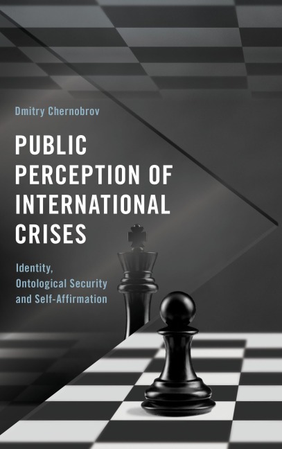 Public Perception of International Crises - Dmitry Chernobrov