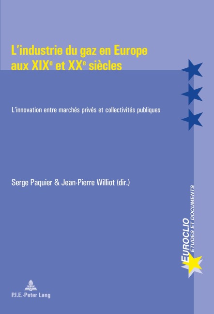 L'industrie du gaz en Europe aux XIXe et XXe siècles - 